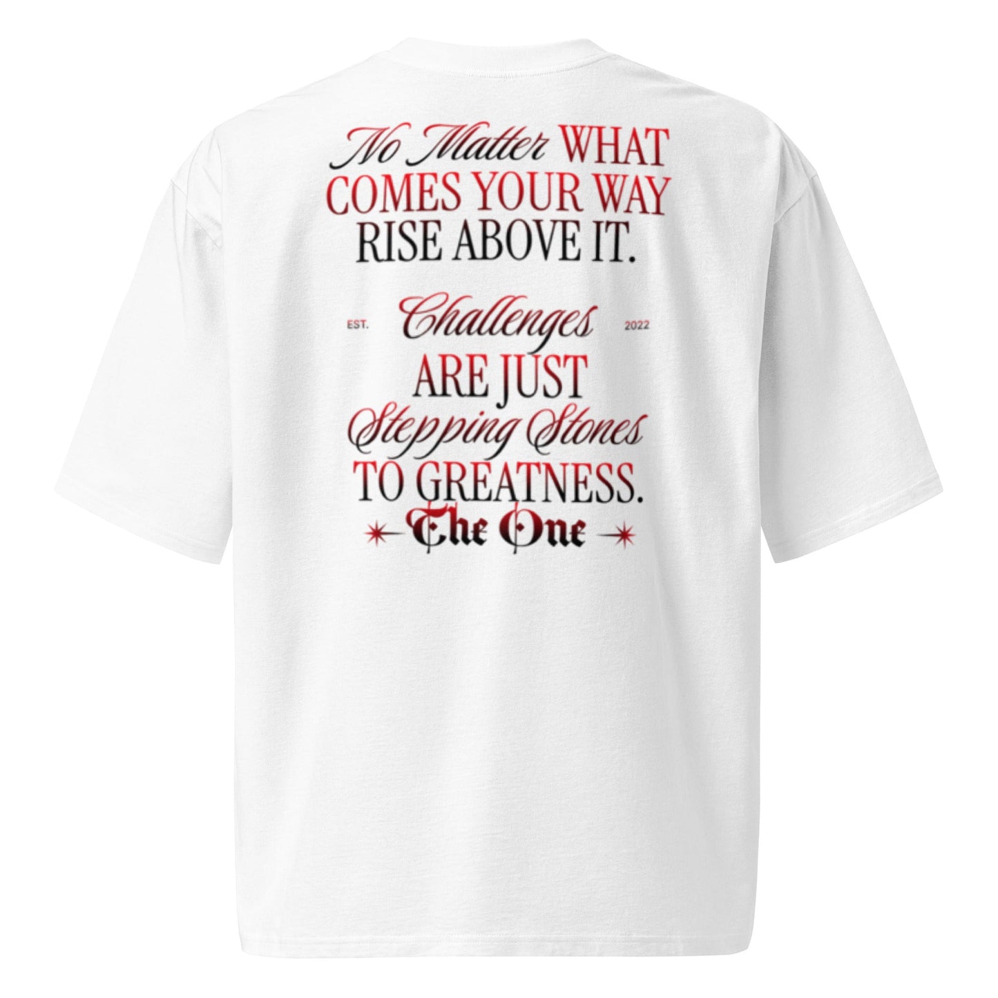 No Matter What Unisex Oversized t-shirt Streetwear Essential Unisex T-Shirt | The One PR - Premium Quality The One PR