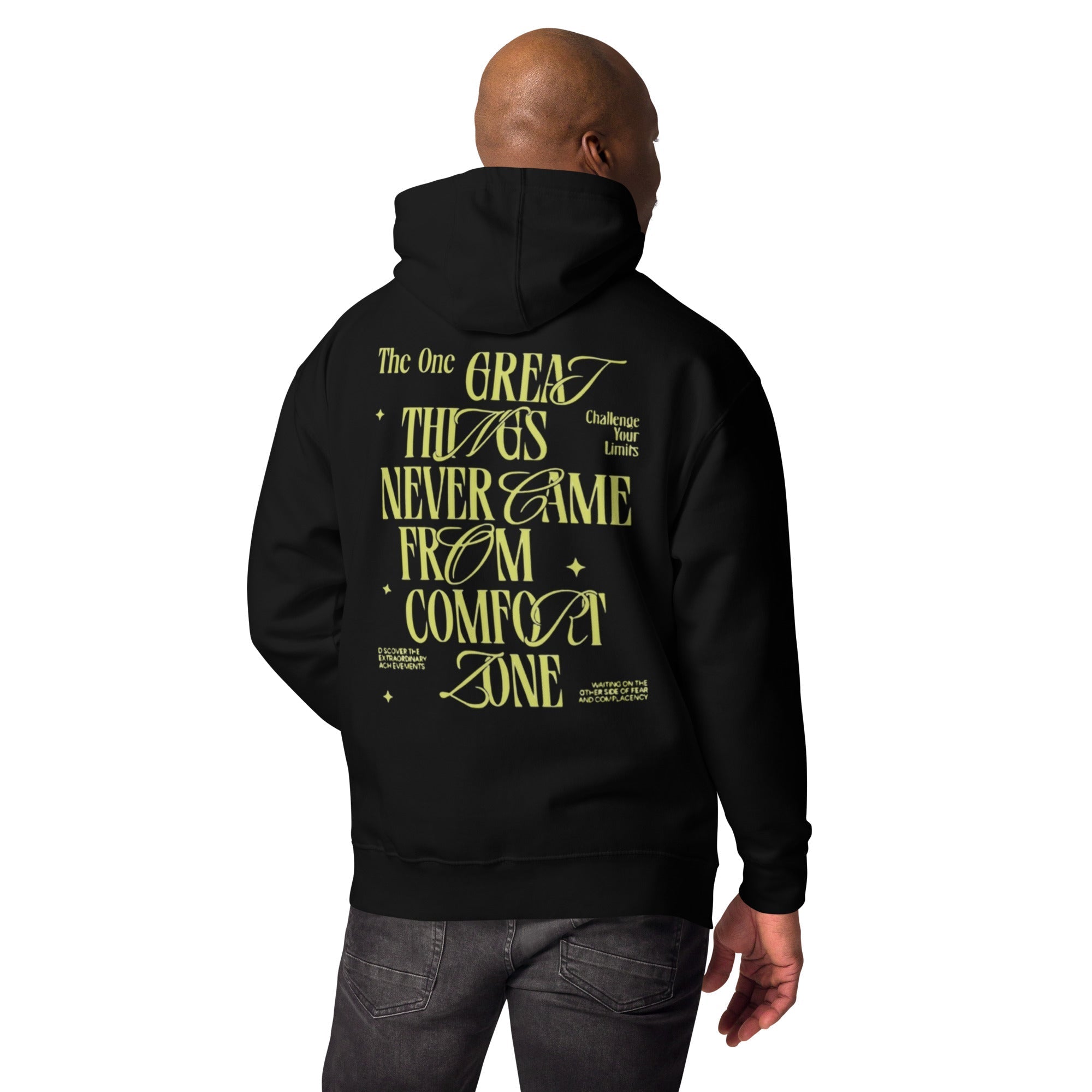 Black Great Things Hoodie with motivational yellow text on back challenging limits and comfort zone