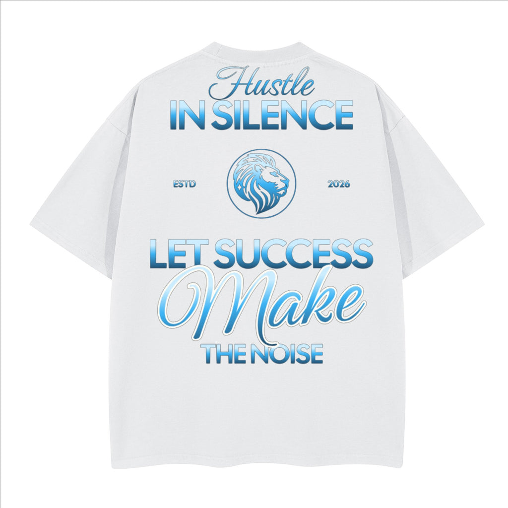The One PR white heavyweight cotton t-shirt with "Hustle IN SILENCE" and "LET SUCCESS Make THE NOISE" graphic print.